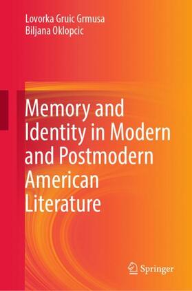 Memory and Identity in Modern and Postmodern American Literature