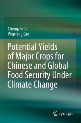 Potential Yields of Major Crops for Chinese and Global Food Security Under Climate Change