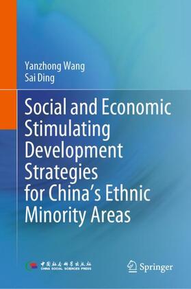 Social and Economic Stimulating Development Strategies for China¿s Ethnic Minority Areas