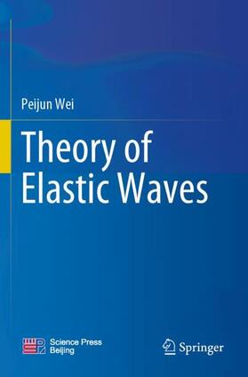 Theory of Elastic Waves