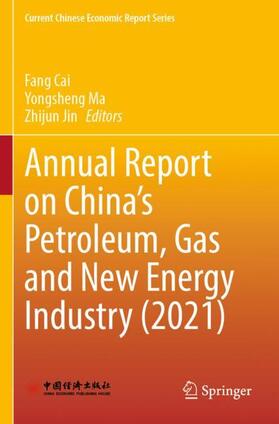 Annual Report on China¿s Petroleum, Gas and New Energy Industry (2021)