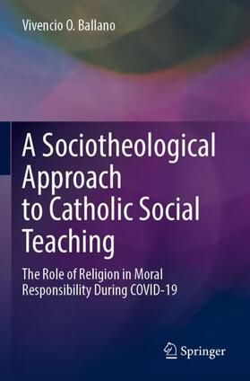 A Sociotheological Approach to Catholic Social Teaching