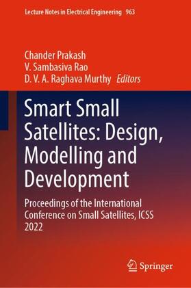 Smart Small Satellites: Design, Modelling and Development