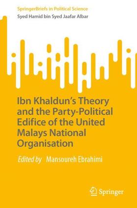 Ibn Khaldun¿s Theory and the Party-Political Edifice of the United Malays National Organisation