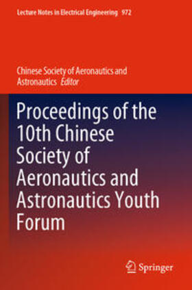 Proceedings of the 10th Chinese Society of Aeronautics and Astronautics Youth Forum