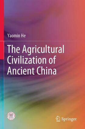 The Agricultural Civilization of Ancient China