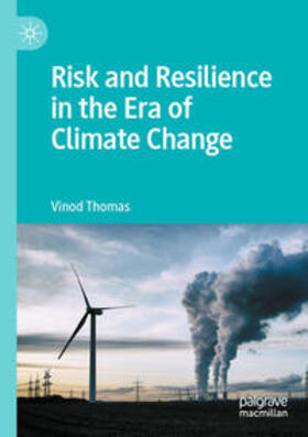 Risk and Resilience in the Era of Climate Change