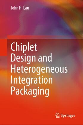 Chiplet Design and Heterogeneous Integration Packaging