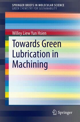 Towards Green Lubrication in Machining