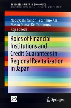 Roles of Financial Institutions and Credit Guarantees in Regional Revitalization in Japan