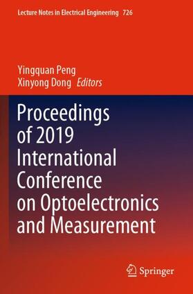 Proceedings of 2019 International Conference on Optoelectronics and Measurement