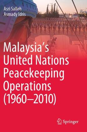 Malaysia¿s United Nations Peacekeeping Operations (1960¿2010)