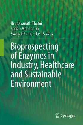 Bioprospecting of Enzymes in Industry, Healthcare and Sustainable Environment