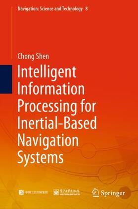 Intelligent Information Processing for Inertial-Based Navigation Systems