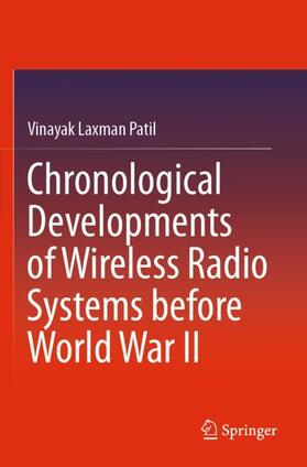 Chronological Developments of Wireless Radio Systems Before World War II