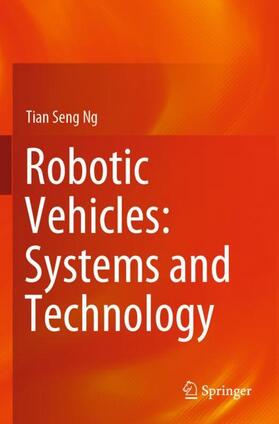 Robotic Vehicles: Systems and Technology
