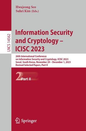 Information Security and Cryptology ¿ ICISC 2023