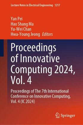 Proceedings of Innovative Computing 2024, Vol. 4