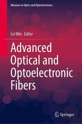 Advanced Optical and Optoelectronic Fibers