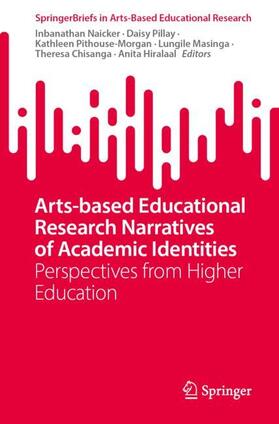 Arts-based Educational Research Narratives of Academic Identities