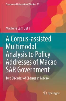 A Corpus-assisted Multimodal Analysis to Policy Addresses of Macao SAR Government