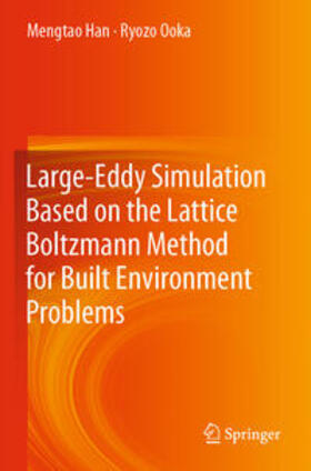 Large-Eddy Simulation Based on the Lattice Boltzmann Method for Built Environment Problems