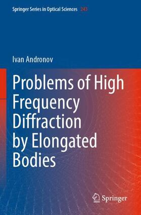 Problems of High Frequency Diffraction by Elongated Bodies