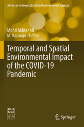 Temporal and Spatial Environmental Impact of the COVID-19 Pandemic