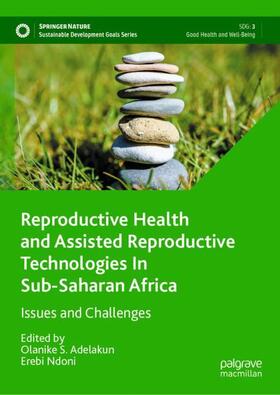 Reproductive Health and Assisted Reproductive Technologies In Sub-Saharan Africa