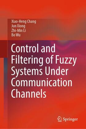 Control and Filtering of Fuzzy Systems Under Communication Channels