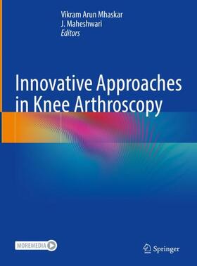 Innovative Approaches in Knee Arthroscopy