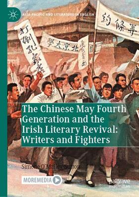 The Chinese May Fourth Generation and the Irish Literary Revival: Writers and Fighters