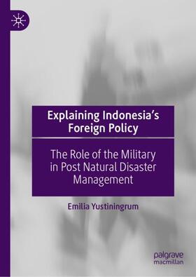 Explaining Indonesia¿s Foreign Policy