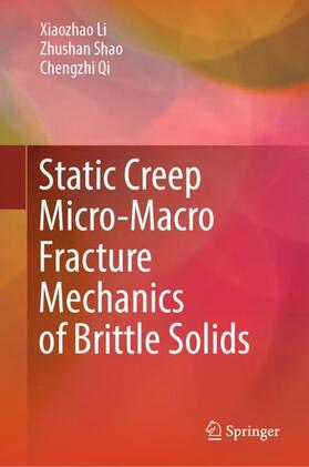 Static Creep Micro-Macro Fracture Mechanics of Brittle Solids