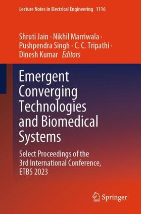 Emergent Converging Technologies and Biomedical Systems