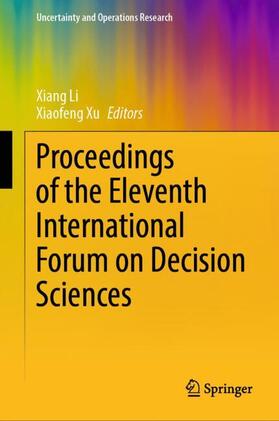 Proceedings of the Eleventh International Forum on Decision Sciences