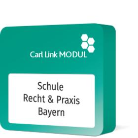 Carl Link Modul Schule - Recht & Praxis Bayern