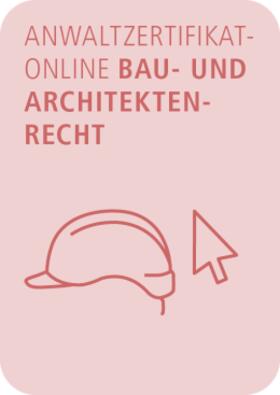 AnwaltZertifikatOnline Bau- und Architektenrecht