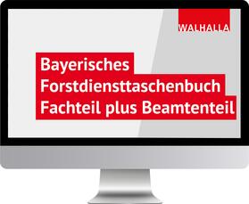 Bayerisches Forstdiensttaschenbuch (Fachteil plus Beamtenteil)