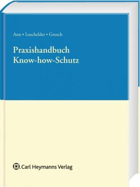 Praxishandbuch Know-how-Schutz