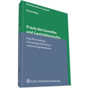 Praxis des Gewerbe- und Gaststättenrechts