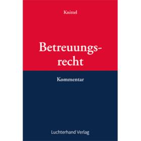 Betreuungsrecht - Kommentar