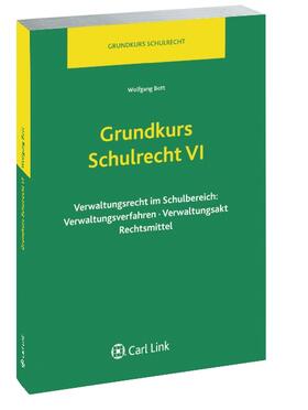 Grundkurs Schulrecht VI