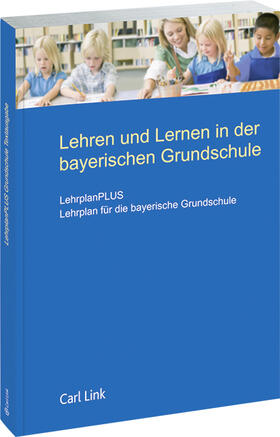 LehrplanPLUS - Lehrplan für die bayerische Grundschule