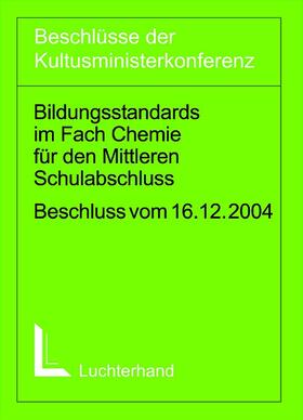 Bildungsstandards im Fach Chemie für den Mittleren Schulabschluss