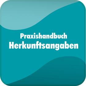 Praxishandbuch Herkunftsangaben