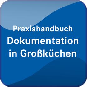 Praxishandbuch Dokumentation in Großküchen