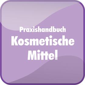 Praxishandbuch Kosmetische Mittel