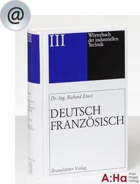 Wörterbuch der industriellen Technik Deutsch-Französisch / Französisch-Deutsch – Online Ausgabe 2021