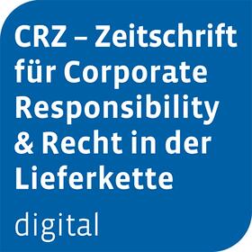 CRZ - Zeitschrift für Corporate Responsibility & Recht in der Lieferkette digital